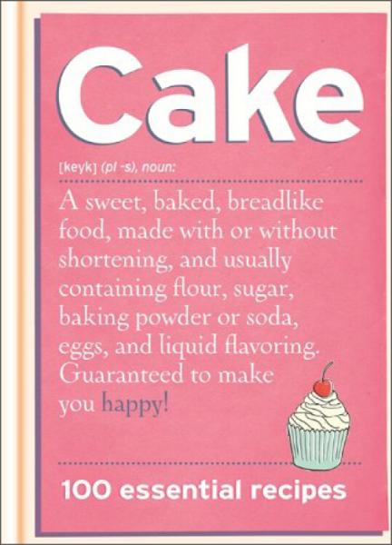 Cake:100EssentialRecipesForCakes…