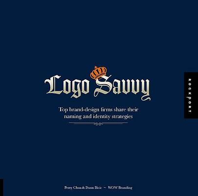 LogoSavvy:TopBrand-DesignFirmsShareTheirNamingandIdentityStrategies