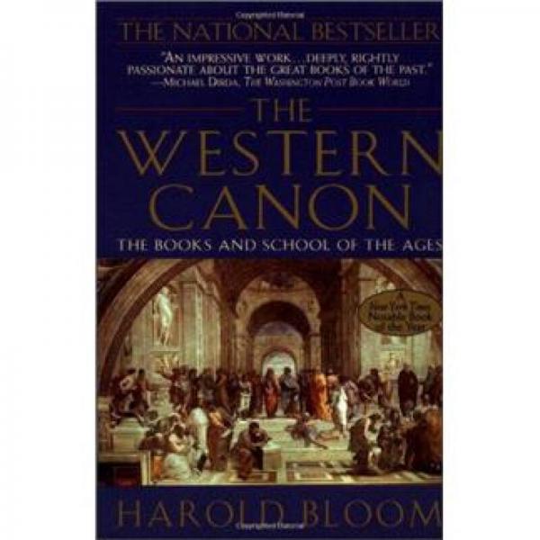 The Western Canon：The Books and School of the Ages