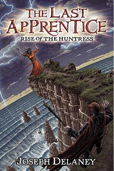 The Last Apprentice #7: Rise of the Huntress