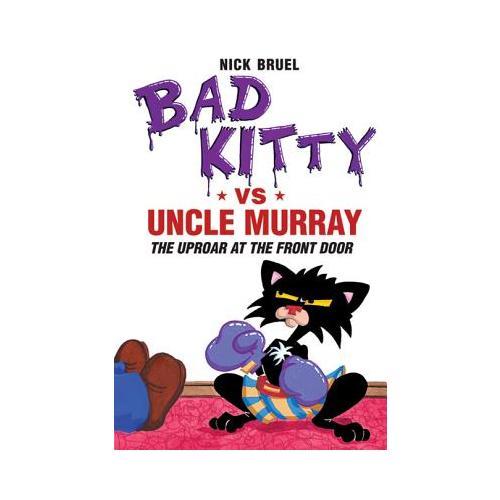 Bad Kitty vs Uncle Murray  The Uproar at the Front Door