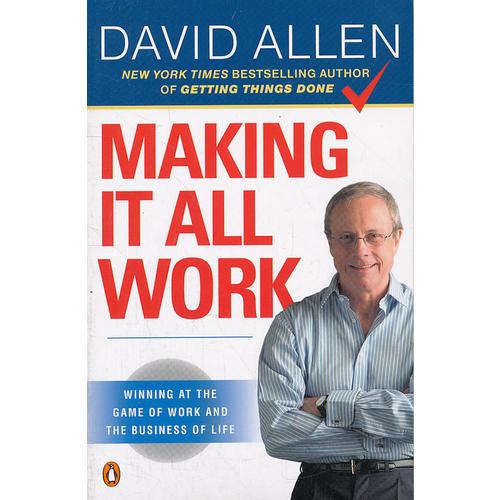 Making It All Work：Winning at the Game of Work and the Business of Life