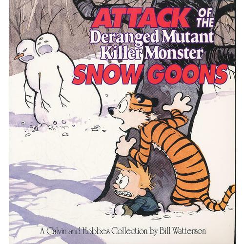 Attack of the Deranged Mutant Killer Monster Snow Goons (Calvin & Hobbes) 卡尔文与跳跳虎系列-遭遇变异大雪怪9780836218831