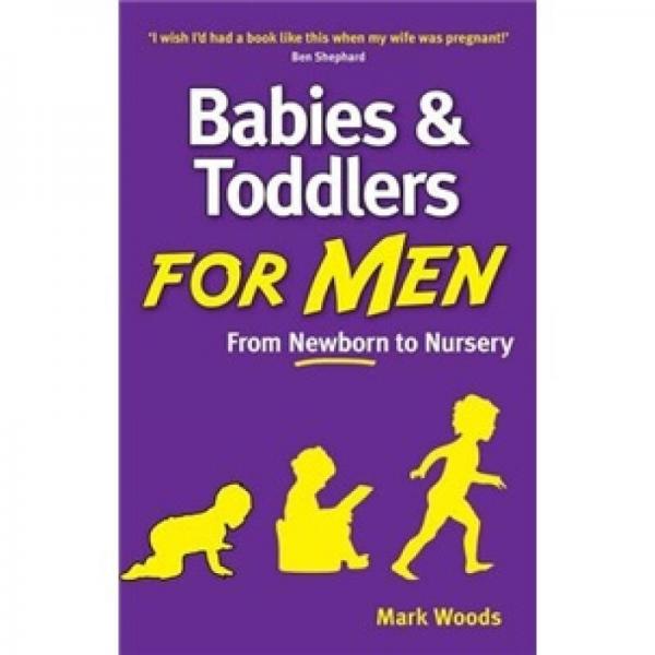 Babies and Toddlers for Men
