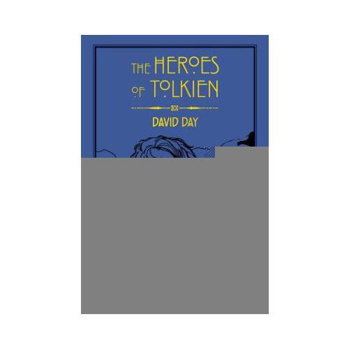 The Heroes of Tolkien