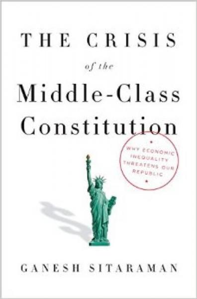 The Crisis of the Middle-Class Constitution  Why