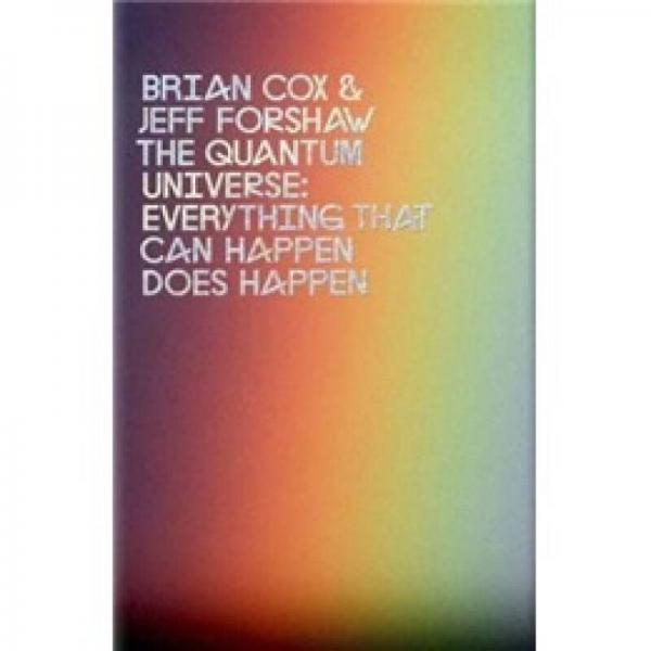 The Quantum Universe：Everything that can happen does happen