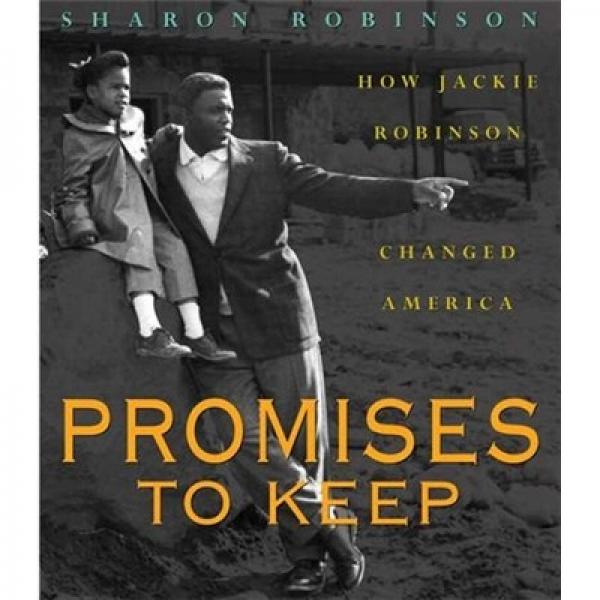 Promises to Keep: How Jackie Robinson Changed America