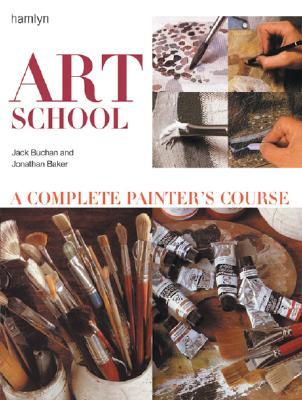 ArtSchool:ACompletePainter'sCourse