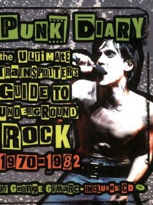 Punk Diary：The Ultimate Trainspotter's Guide to Underground Rock, 1970-1982