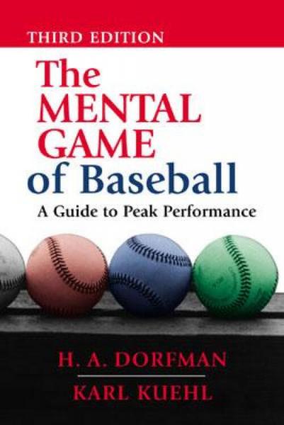 TheMentalGameofBaseball:AGuidetoPeakPerformance