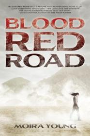 BloodRedRoad(Dustlands,Book1)
