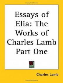 Essays of Elia / by Charles Lamb