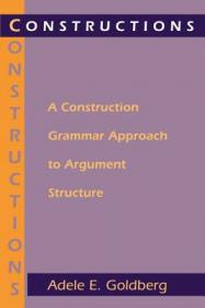 Constructions at Work：The Nature of Generalization in Language