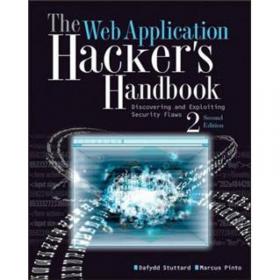 The Web Application Hacker's Handbook: Discovering and Exploiting Security Flaws  Web应用黑客手册
