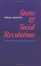 States and Social Revolutions：A Comparative Analysis of France, Russia, and China