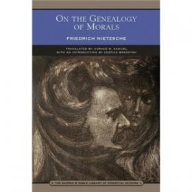 On the Genealogy of Morality：'On the Genealogy of Morality' and Other Writings: Revised Student Edition