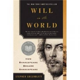 Will in the World：How Shakespeare Became Shakespeare