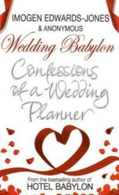 Wedding Babylon Confessions of a Wedding Planner