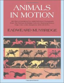 Horses and Other Animals in Motion：45 Classic Photographic Sequences