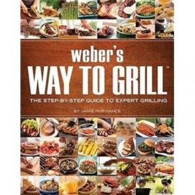 Weber's Smoke: A Guide to Smoke Cooking for Everyone and Any Grill