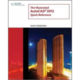 Illustrated AutoCAD 2011 Quick Reference (Illustrated AutoCAD Quick Reference)