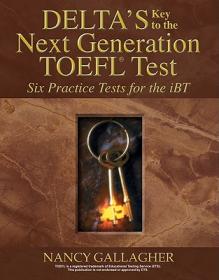 Delta's Key to the Next Generation TOEFL：Advanced Skill Practice for the iBT (Text and Audio CDs)