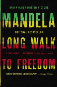 A Long Walk to Freedom：The Autobiography of Nelson Mandela