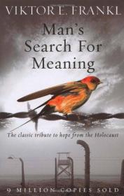 Man's Search for Meaning：An Introduction to Logotherapy