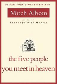 The five people you meet in heaven /（你在天堂遇到的五个人）