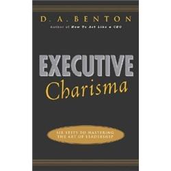 Executive Presence：The Art of Commanding Respect Like a CEO