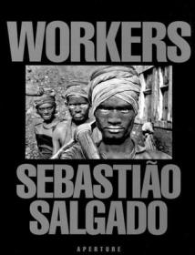 Workers：An Archaeology of the Industrial Age