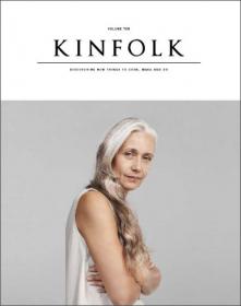 Kinfolk Volume 14：DISCOVERING NEW THINGS TO COOK, MAKE AND DO