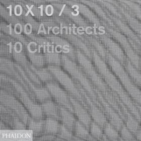 10x10 3：Architects 10Critics