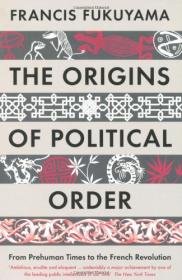 The Origins of Political Order：From Prehuman Times to the French Revolution