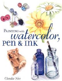 Painting Vibrant Watercolors：Discover the Magic of Light, Color and Contrast