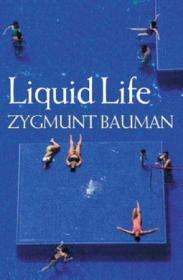 Liquid Times：Living in an Age of Uncertainty