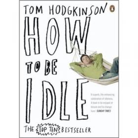 How to Be Idle