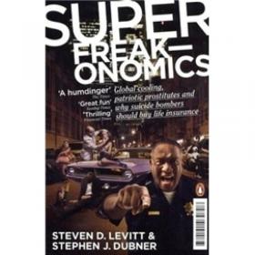 Superfreakonomics：Global cooling, patriotic prostitutes and
Why suicide bombers should buy life insurance