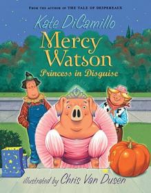 Mercy Watson Thinks Like a Pig