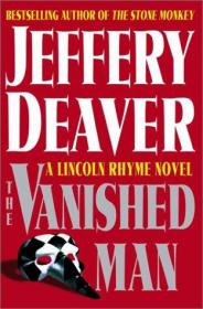 The Vanished Man：A Lincoln Rhyme Novel