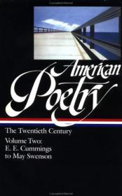 American Poetry: The Twentieth Century, Volume 1: Henry Adams to Dorothy Parker