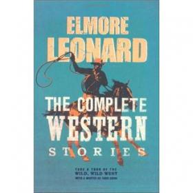 Elmore Leonard: Westerns: Last Stand at Saber River / Hombre / Valdez is Coming / Forty Lashes Less One / Stories