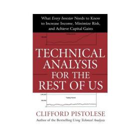 Technical Analysis of the Futures Markets：A Comprehensive Guide to Trading Methods and Applications