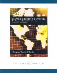 Crafting and Executing    Strategy : The Quest for Competitive Advantage: Concepts A Nd C
