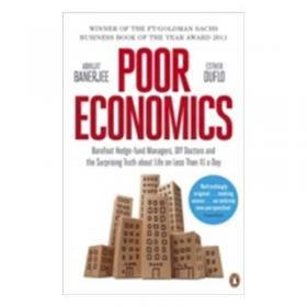 Poor Economics：A Radical Rethinking of the Way to Fight Global Poverty
