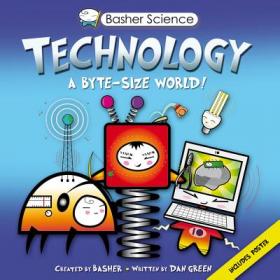 Basher Science: Engineering: Machines and Buildings