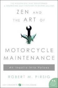 Zen and the Art of Motorcycle Maintenance：An Inquiry Into Values