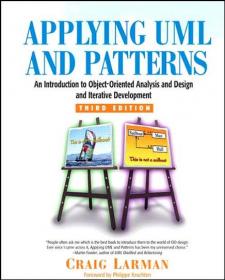 Applying UML and Patterns：An Introduction to Object-Oriented Analysis and Design and Iterative Development