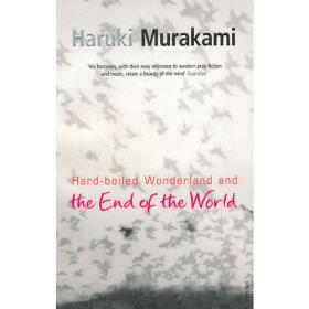 Hard-Boiled Wonderland and the End of the World：A Novel